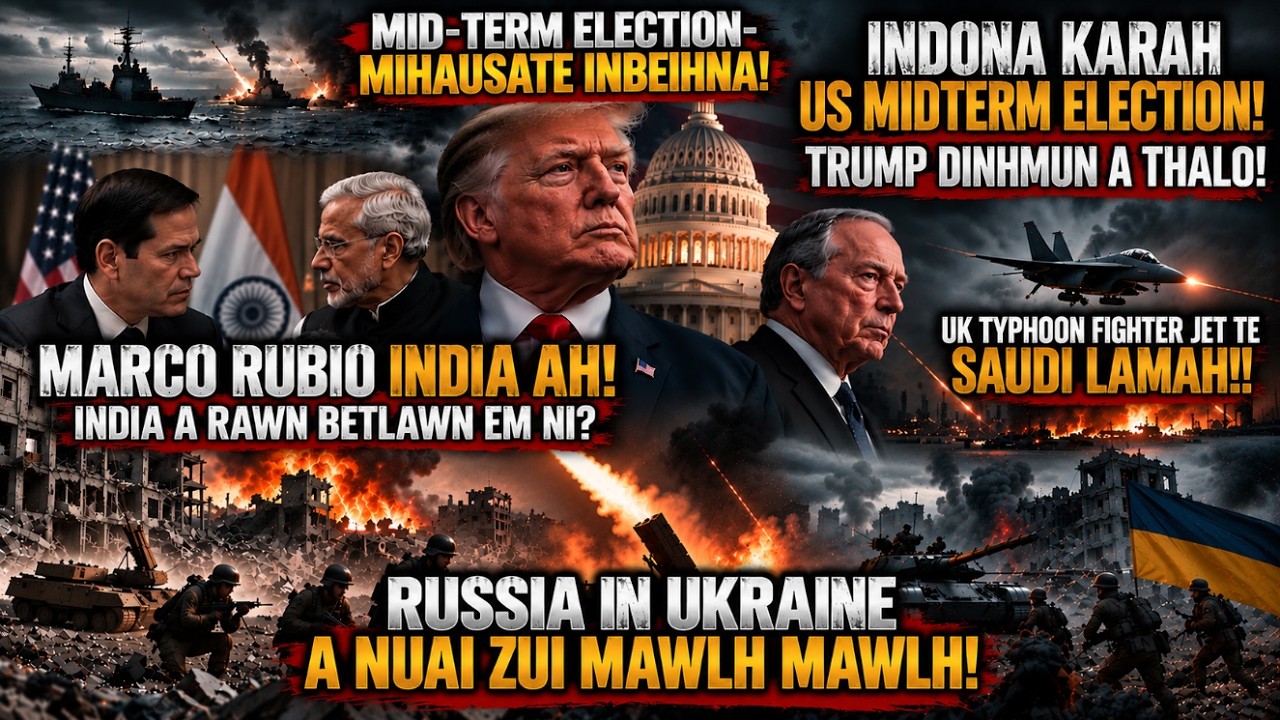 UK Fighter Jet te Saudi lamah! Indona karah US Midterm election! Russia in Ukraine a bomb zel! Yemen