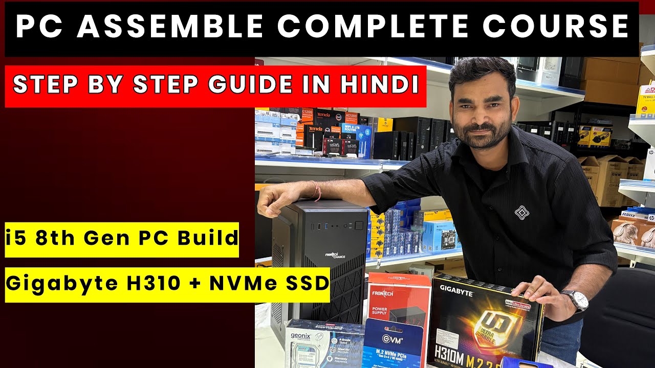 PC Assemble Complete Course 2025 🔥 | i5 8th Gen PC Build | H310 + NVMe SSD