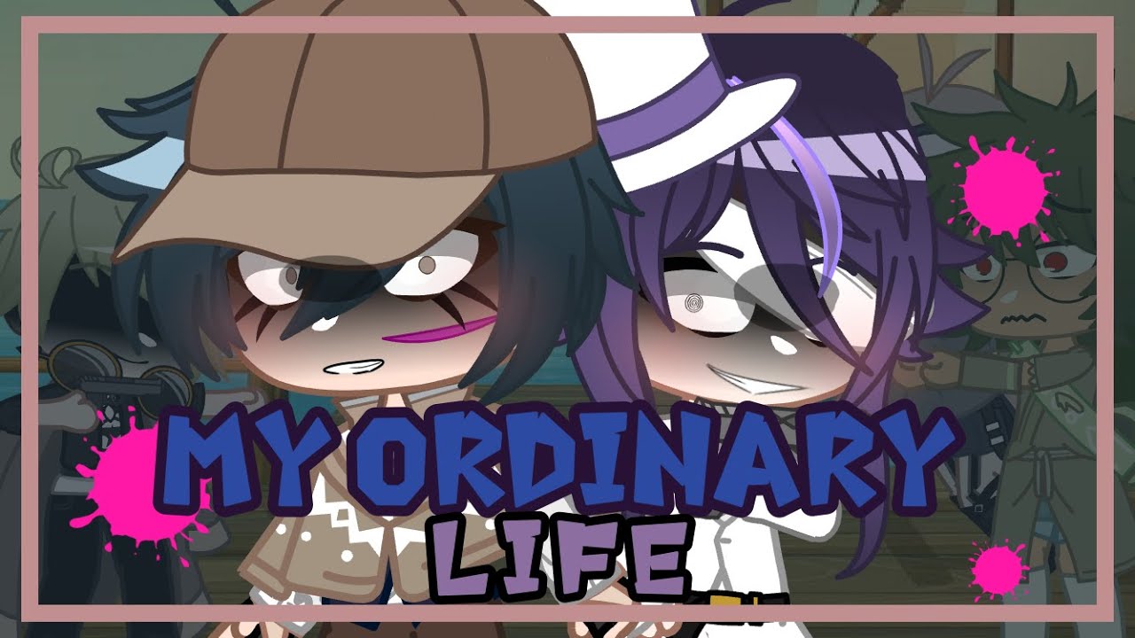 My Ordinary Life // Phantom Thief AU// Saiouma// DRV3// GCMV