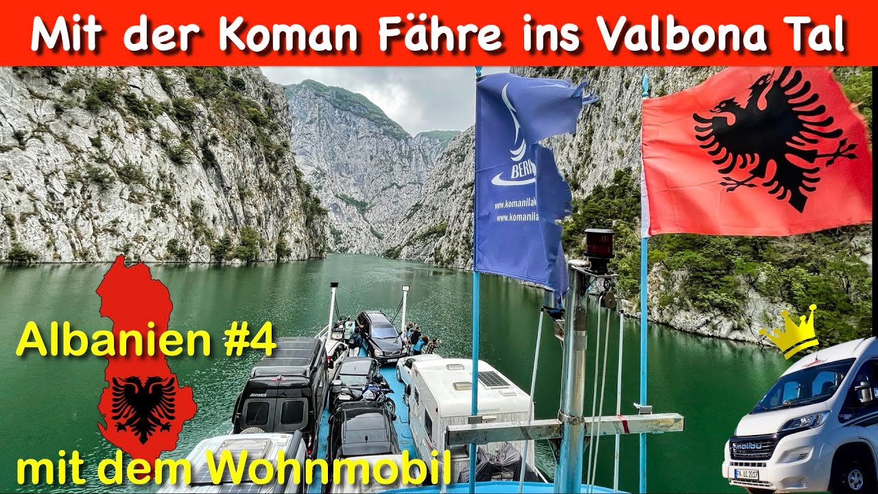 Albanien #4: Mit der Koman Fähre rüber ins Valbona Tal