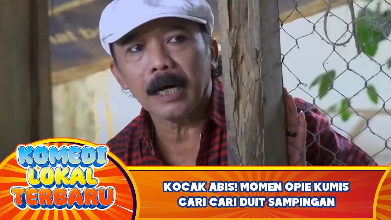 Kocak Abis! Momen Opie Kumis Cari cari Duit Sampingan