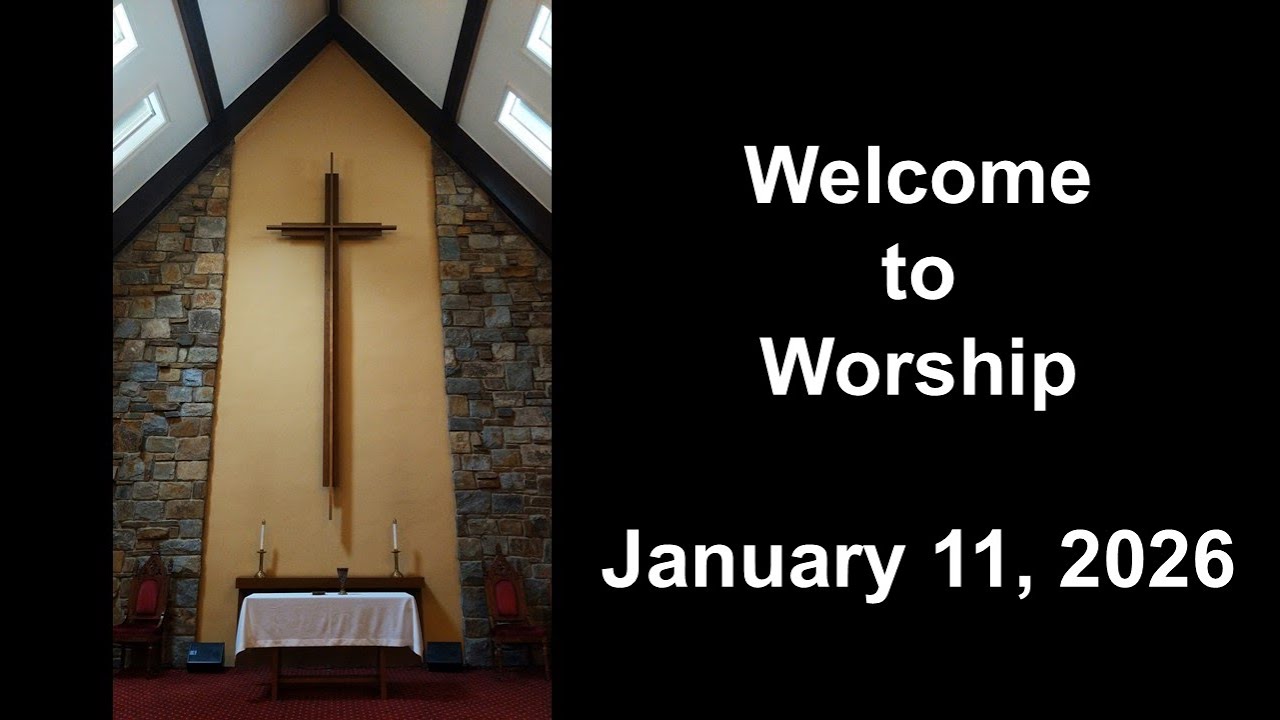 Colesville Presbyterian Church Live-stream,   January 11, 2025