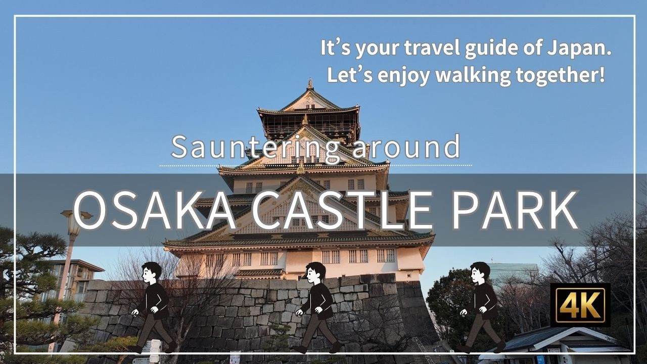 Sauntering around Osaka Castle Park, a walking tour through the castle of war and the park of peace
