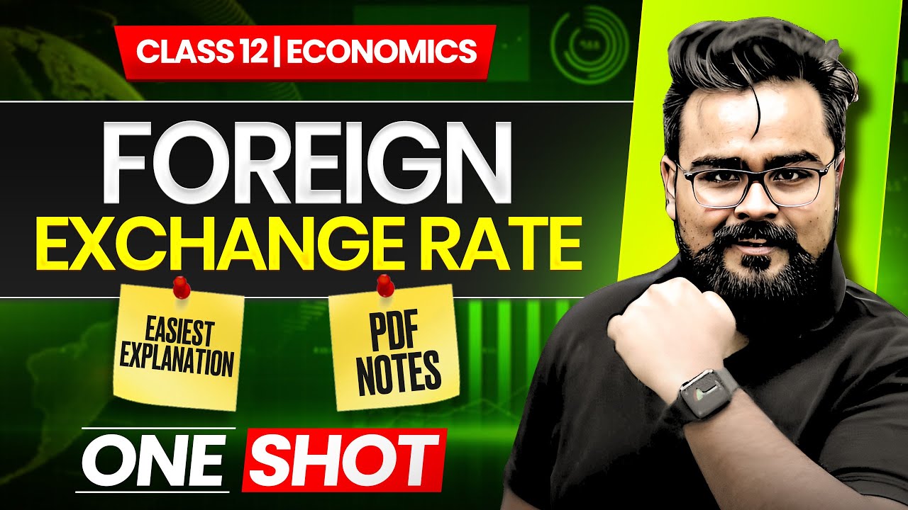 Foreign Exchange Rate | Class 12 ONE SHOT | Macroeconomics by Gaurav Jain