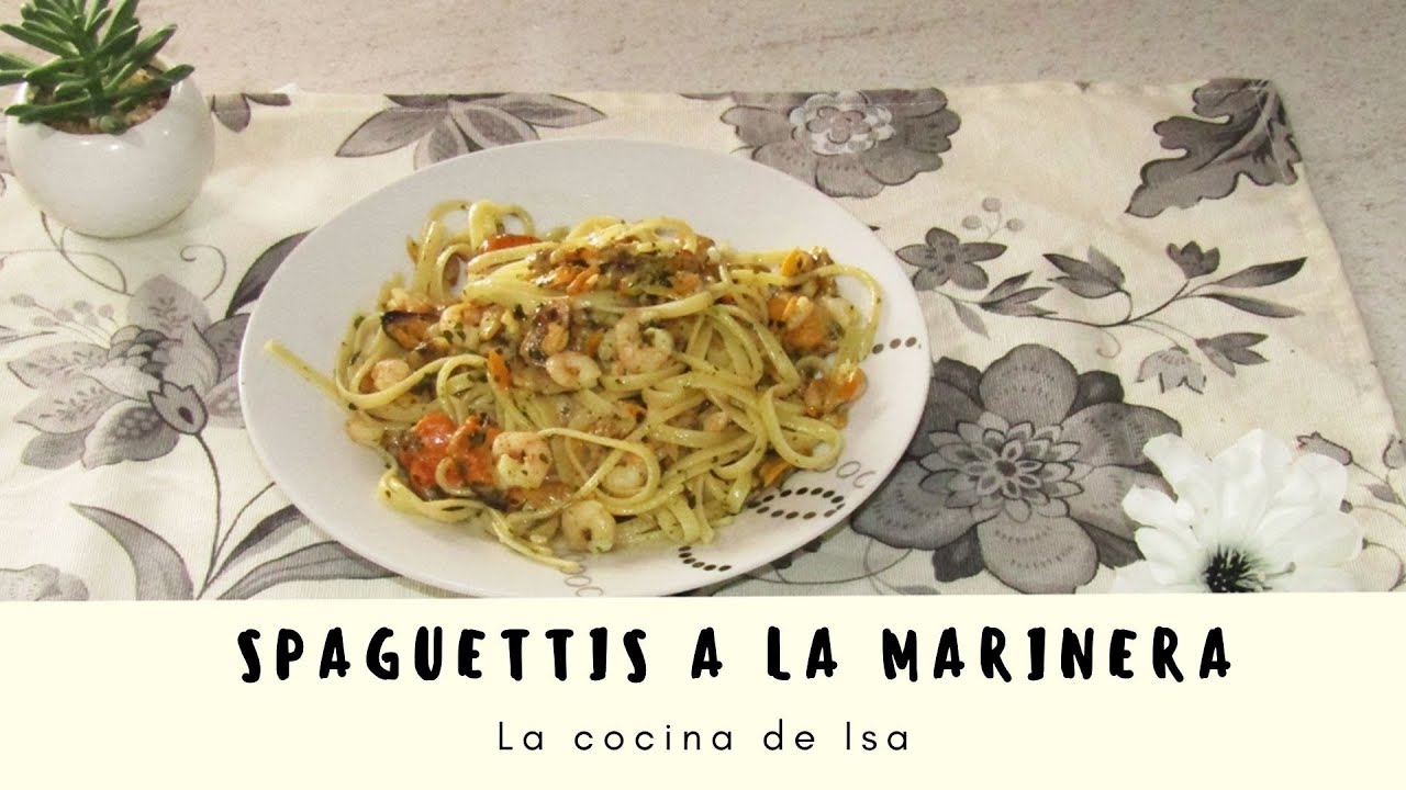 ESPAGUETTI a la MARINERA SUPER FACILES Y DELICIOSOS | La cocina de Isa
