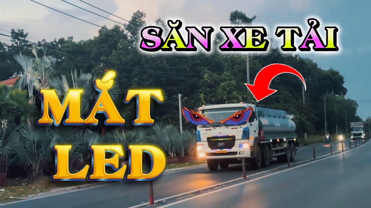 Săn Xe Tải Có Mắt LED Đẹp