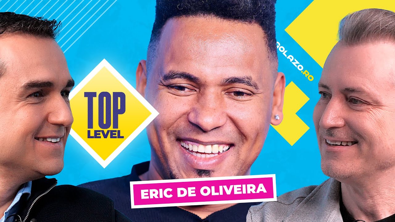 Eric de Oliveira, dialog spectaculos despre fotbal, depresie și blaturi | Podcast TOP LEVEL, ep. 5