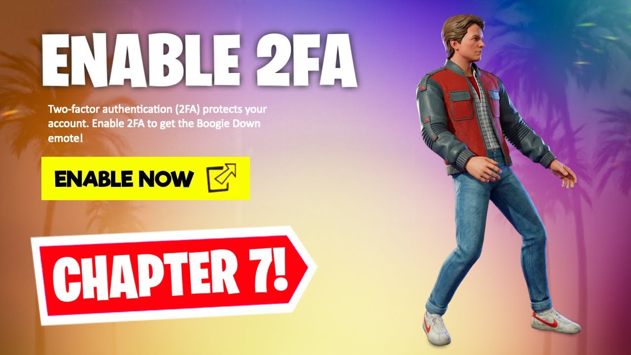 HOW TO ENABLE 2FA ON FORTNITE! (Chapter 7)