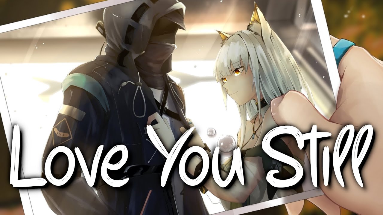 「Nightcore」 Love You Still (abcdefu romantic version) - Tyler Shaw ♡ (Lyrics)
