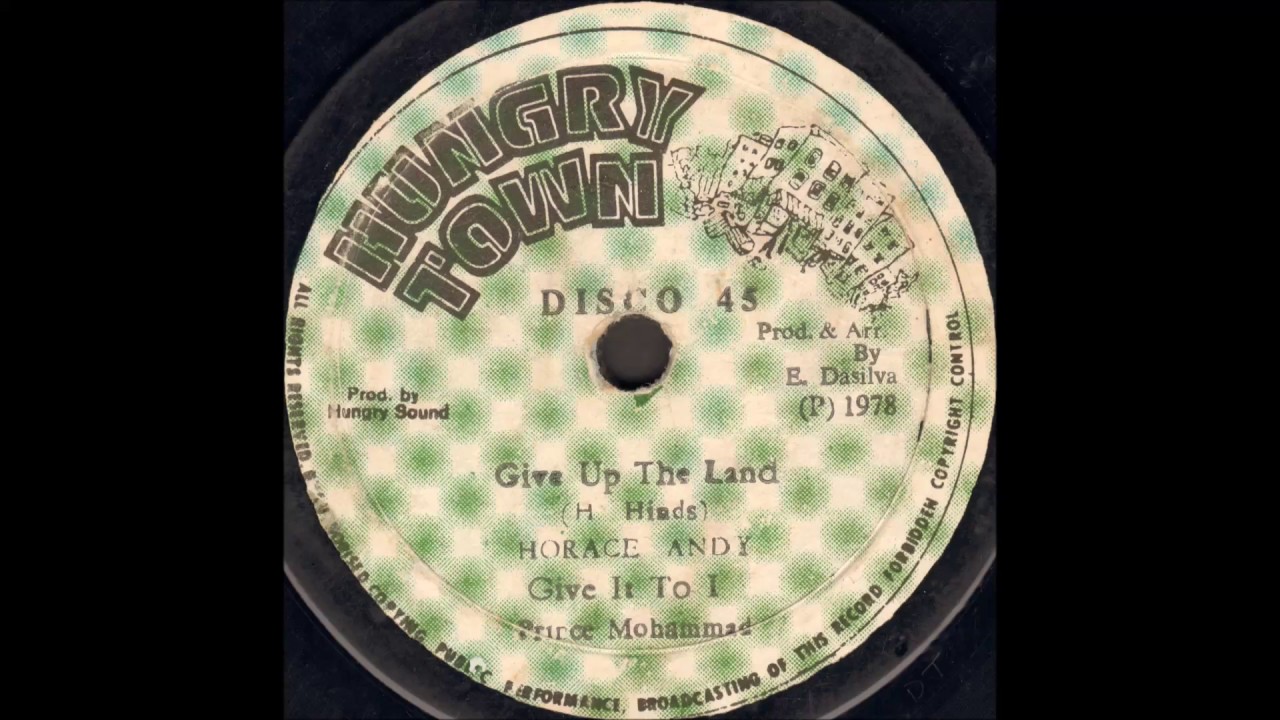 Horace Andy  - Give Up The Land
