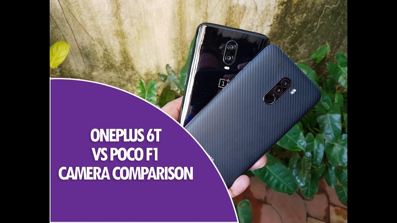 OnePlus 6T vs Poco F1 Camera Comparison