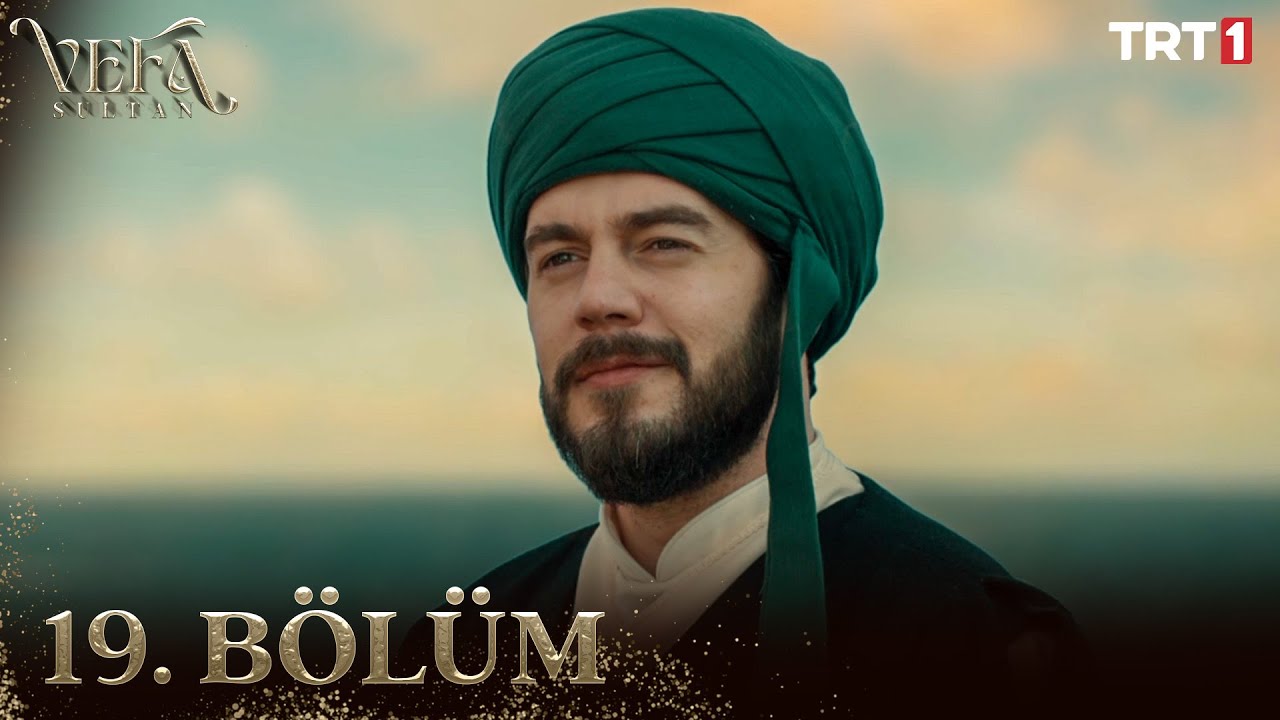 Vefa Sultan 19. Bölüm 