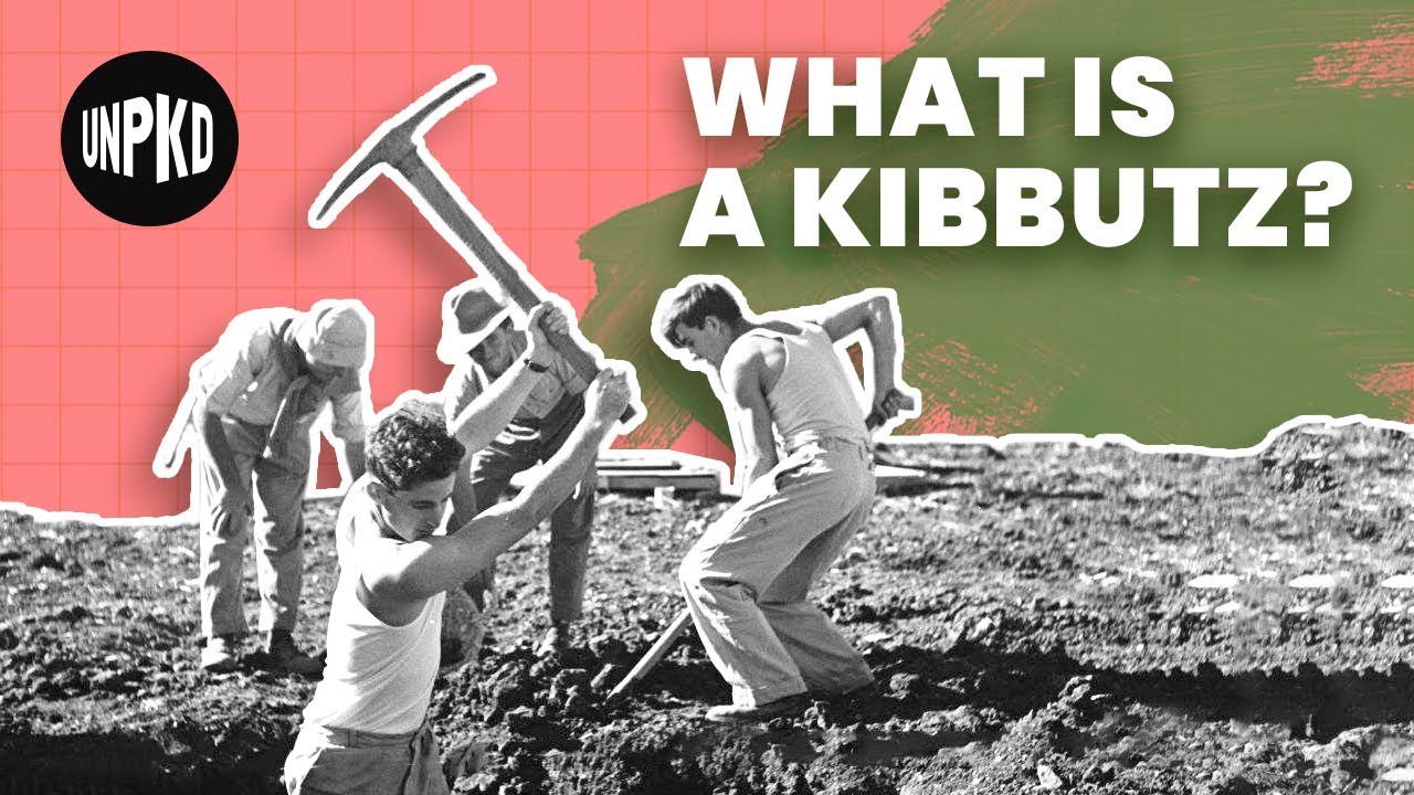 Kibuc: zbiorowa utopia Izraela | Historia Izraela wyjaśniona | Rozpakowano