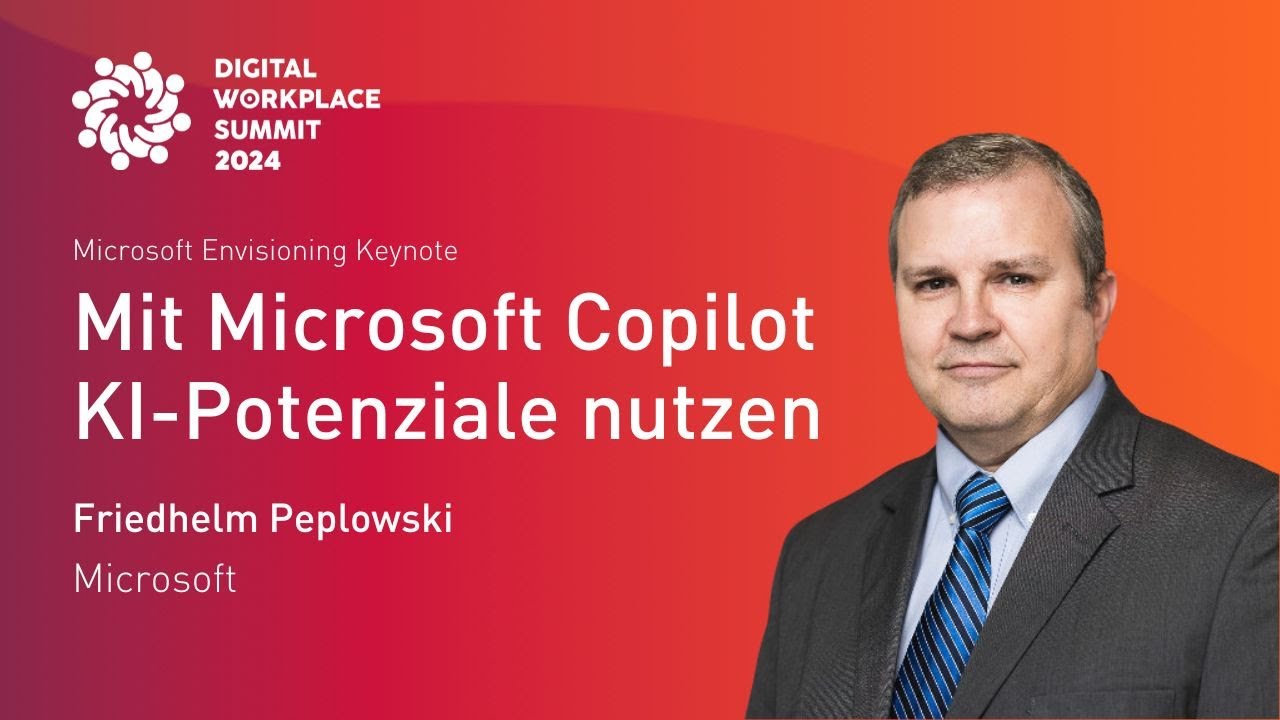 DWSC 2024: Microsoft Envisioning Keynote: Mit Microsoft Copilot KI-Potenziale nutzen