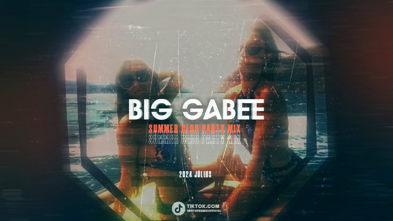 SUMMER CLUB PARTY MIX 2024. (JULIUS) Mixed By. BIG GABEE