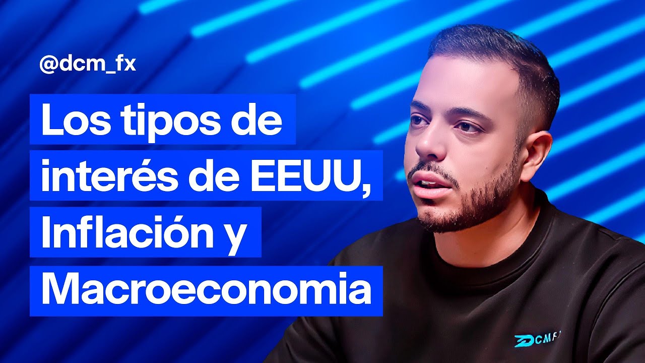 📘 Blue Notes #9: @dcmfx  Los tipos de interés, Inflación y Macroeconomia.