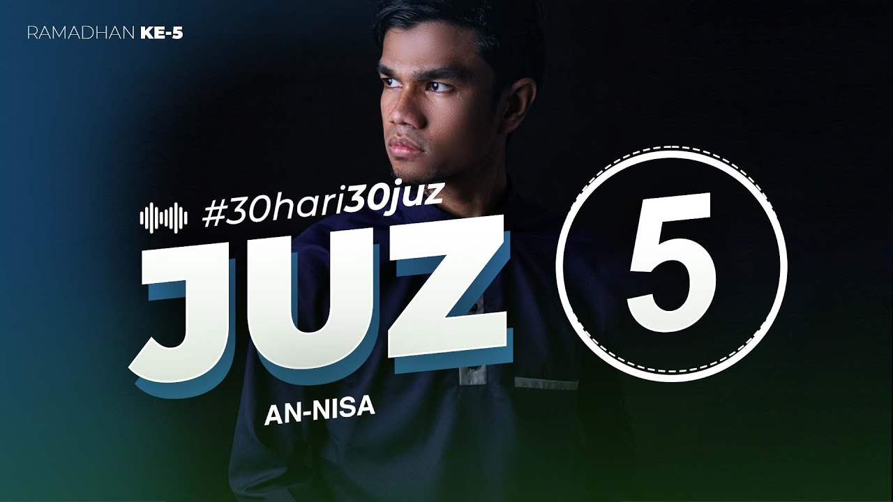 JUZ 5 - Muzammil Hasballah