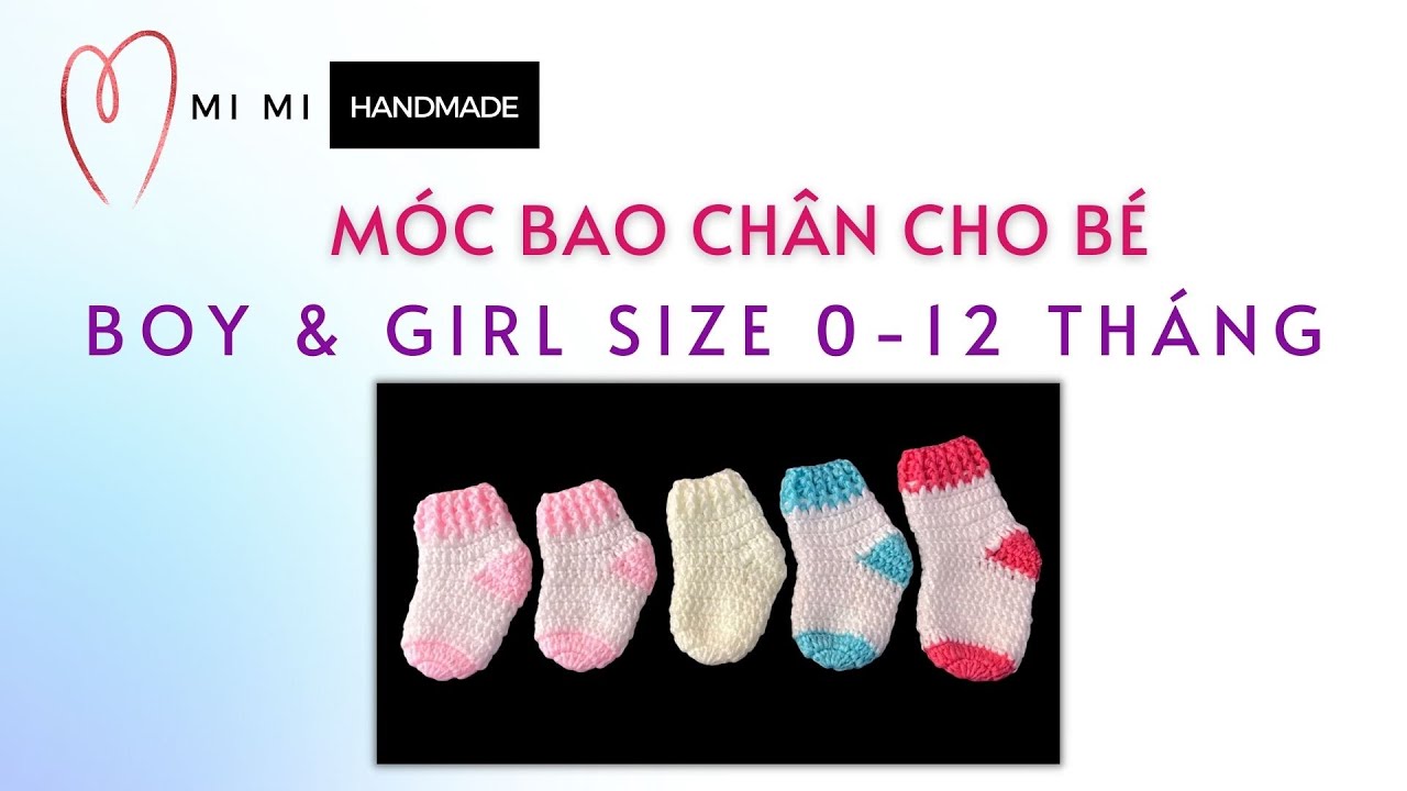 Móc Bao Chân Cho Bé Trai & Gái Size 0-12 Tháng Cực Dễ 👶 | Easy Crochet Baby Booties | Mimi Handmade
