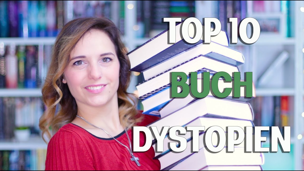 TOP 10 BUCH DYSTOPIEN | Diese 10 Bücher solltest du gelesen haben | melodyofbooks