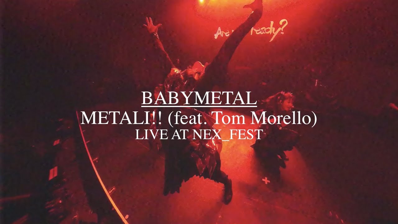BABYMETAL – メタり！！ (feat. Tom Morello) (OFFICIAL Live Music Video)