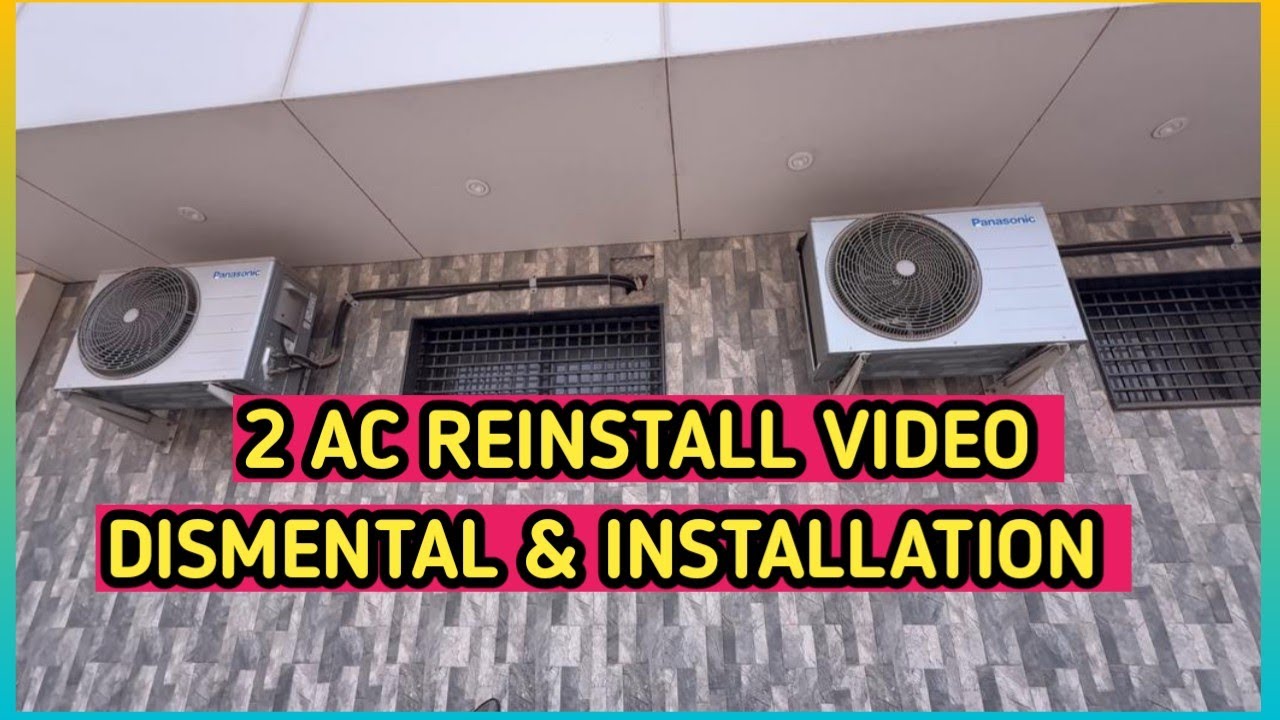 Split AC Dismental || AC Installation || split AC reinstallation || panasonic ac || 