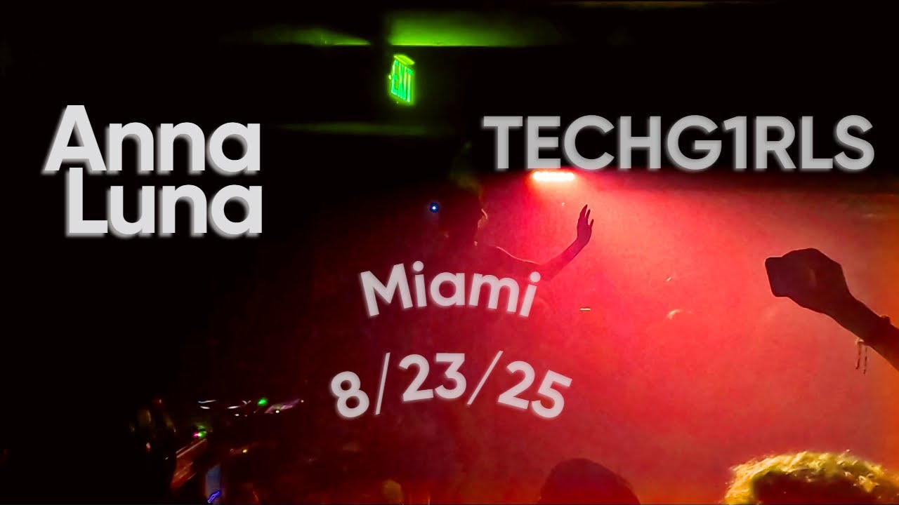 Anna Luna and TECHG1RLS - Miami rave