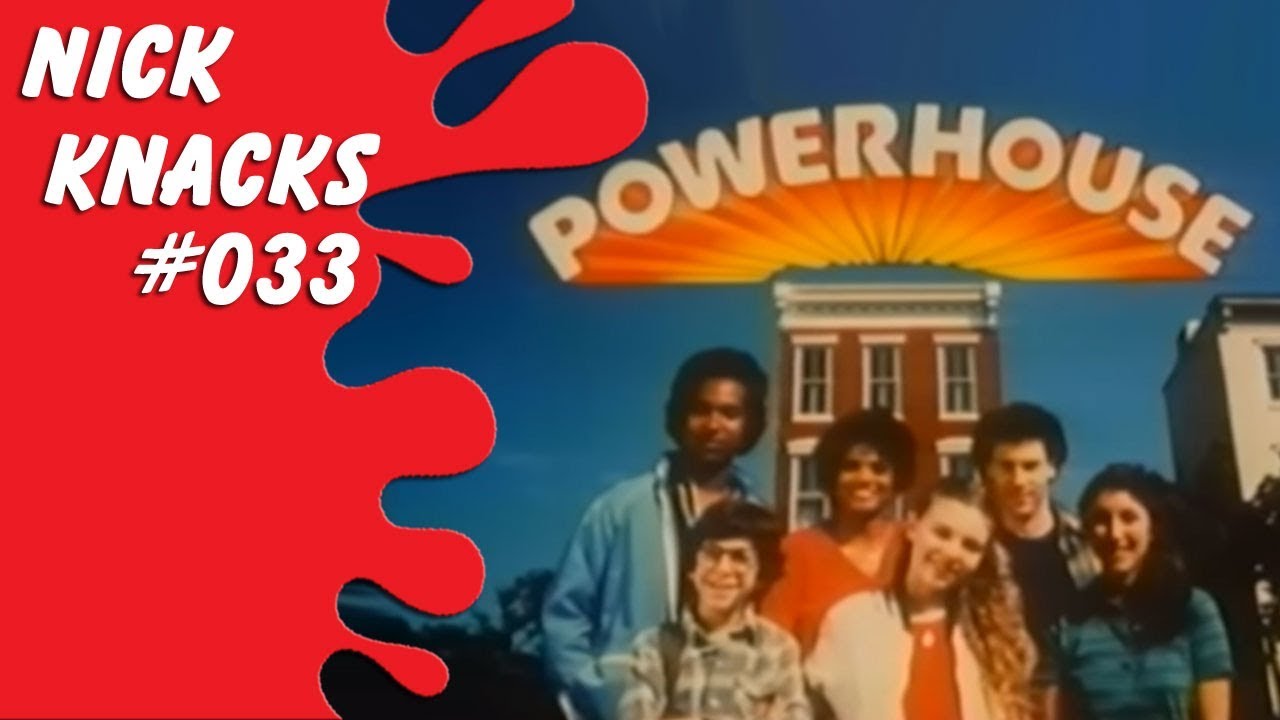 Powerhouse - Nick Knacks Episode #033