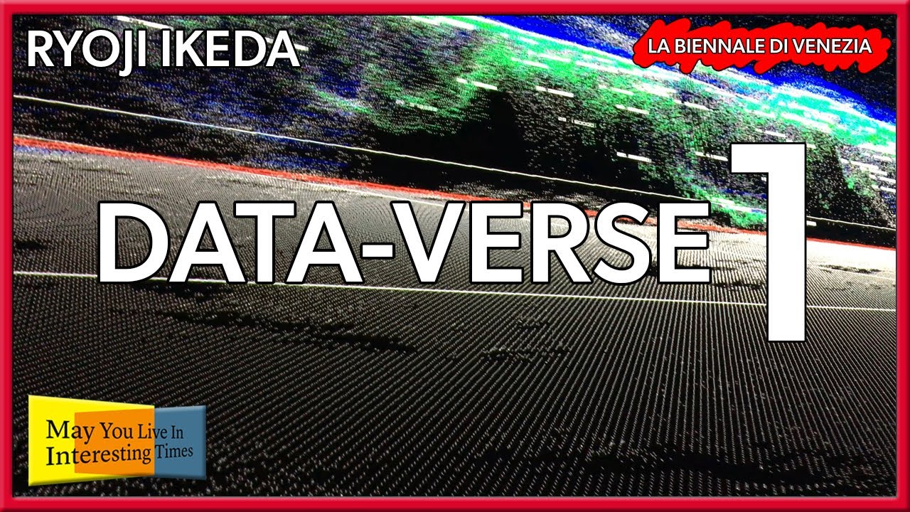 Ryoji Ikeda - Data-Verse1 - Venice Art Biennale 2019