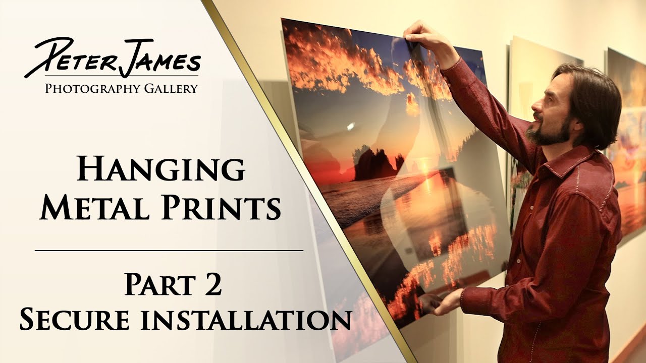 HANGING METAL PRINTS - Part 2 - Secure Installations