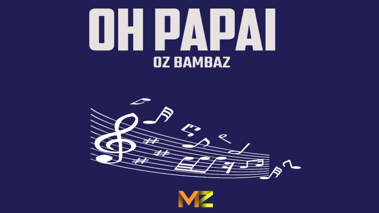 Oh Papai - Oz Bambaz | Ax&eacute; das Antigas | Ax&eacute; Retr&ocirc; | Ax&eacute; Rel&iacute;quia