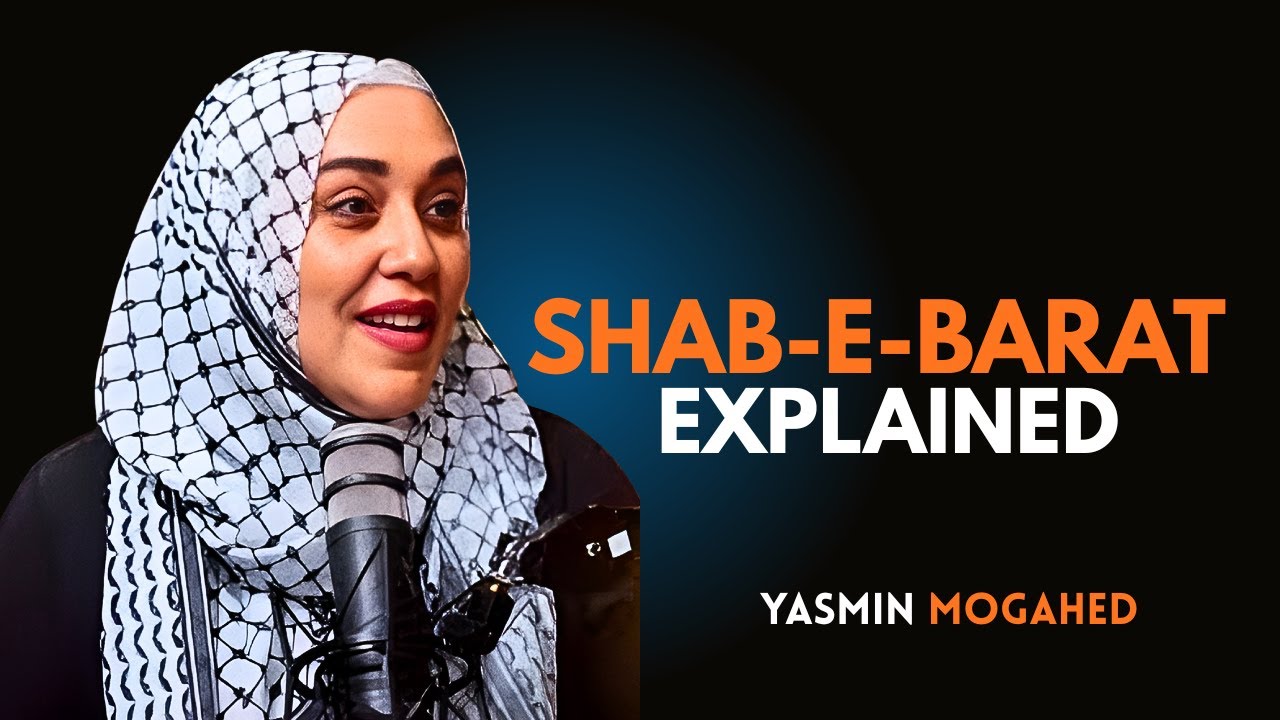 Shab_ e _Barat Explained__15th Night of Shaban || YASMN MOGAHED