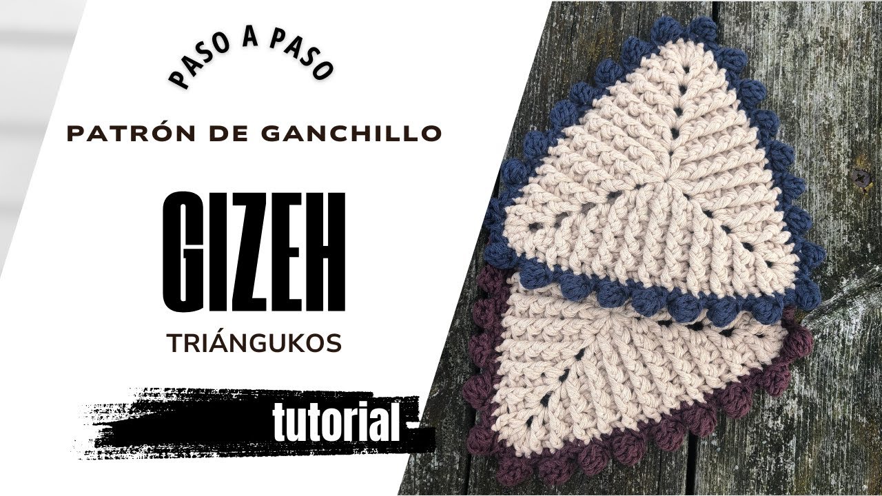 Cómo tejer - Triángulos de Ganchillo | How to Crochet - Gizeh Triangle