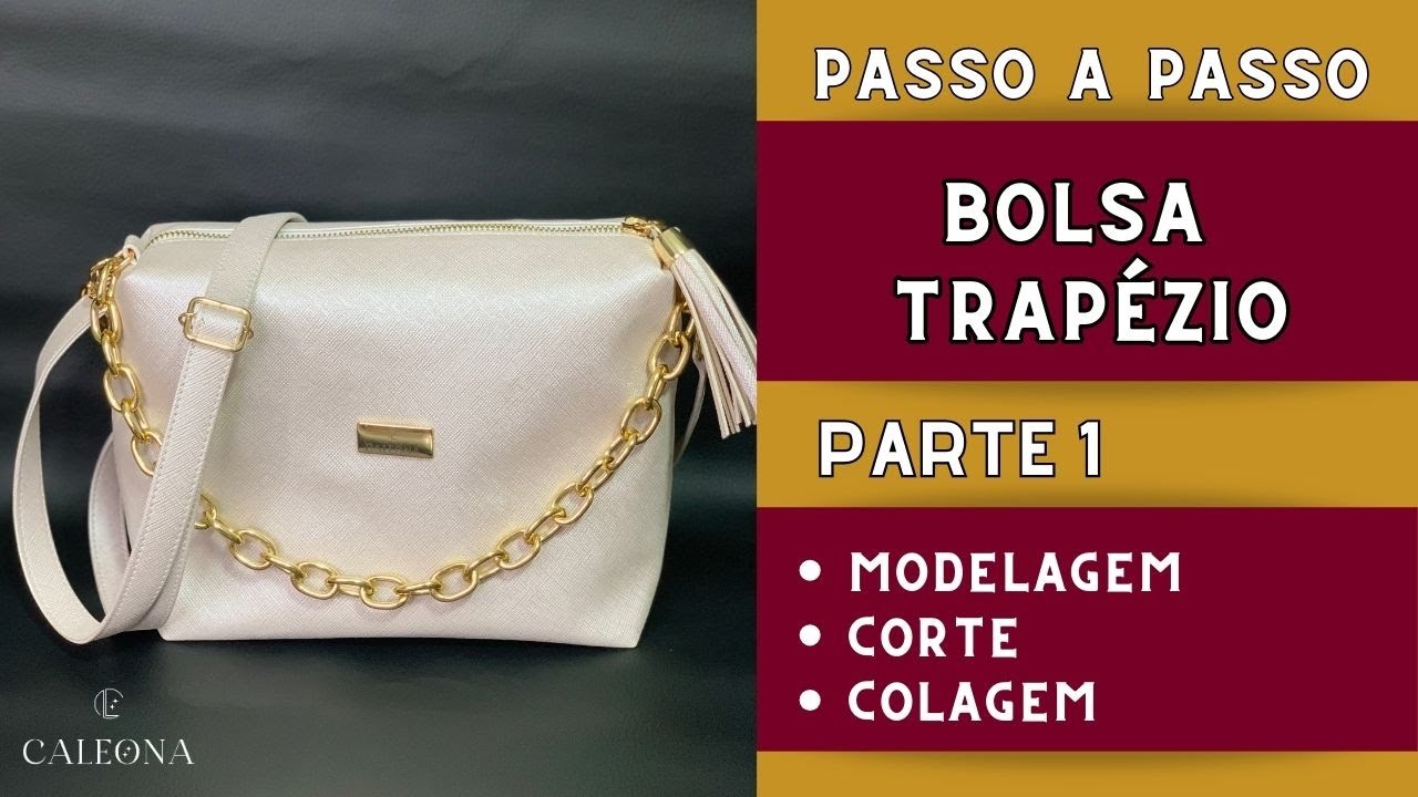 Passo a Passo Bolsa Trapézio Parte 1
