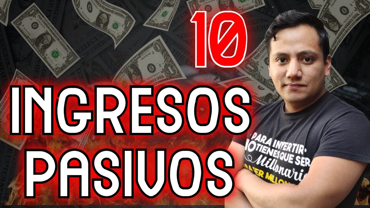 10 Fuentes de INGRESOS PASIVOS (Rentables y escalables)