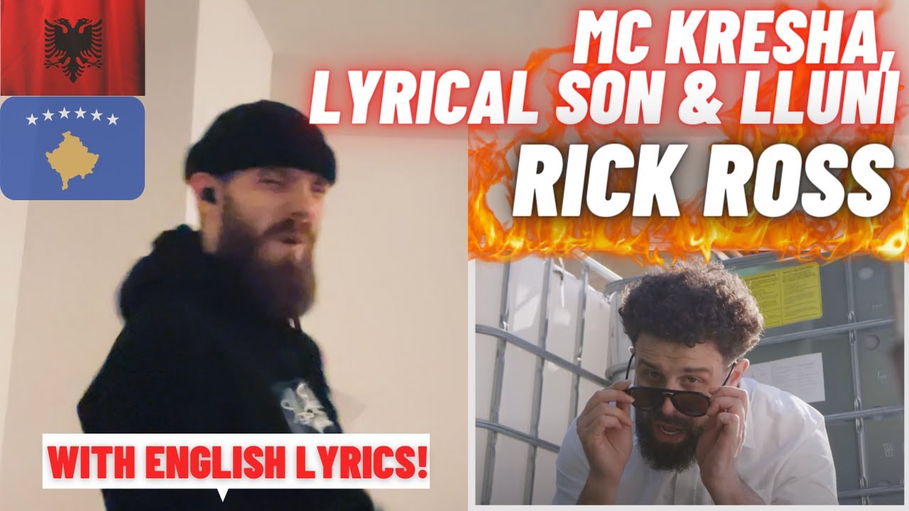 🇦🇱🇽🇰 LLUNI ft. LYRICAL SON x MC KRESHA - RICK ROSS [HYPE UK 🇬🇧 REACTION!]