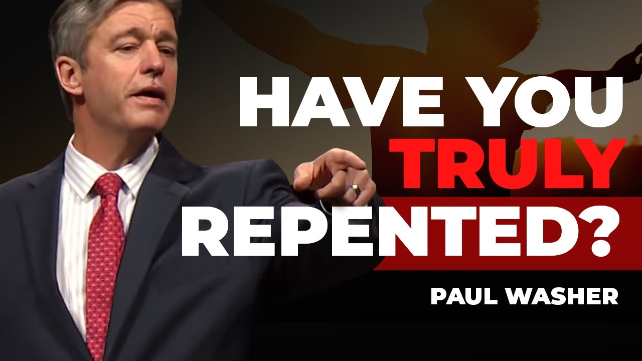 How Do You Know You’ve Truly Repented? | Paul Washer