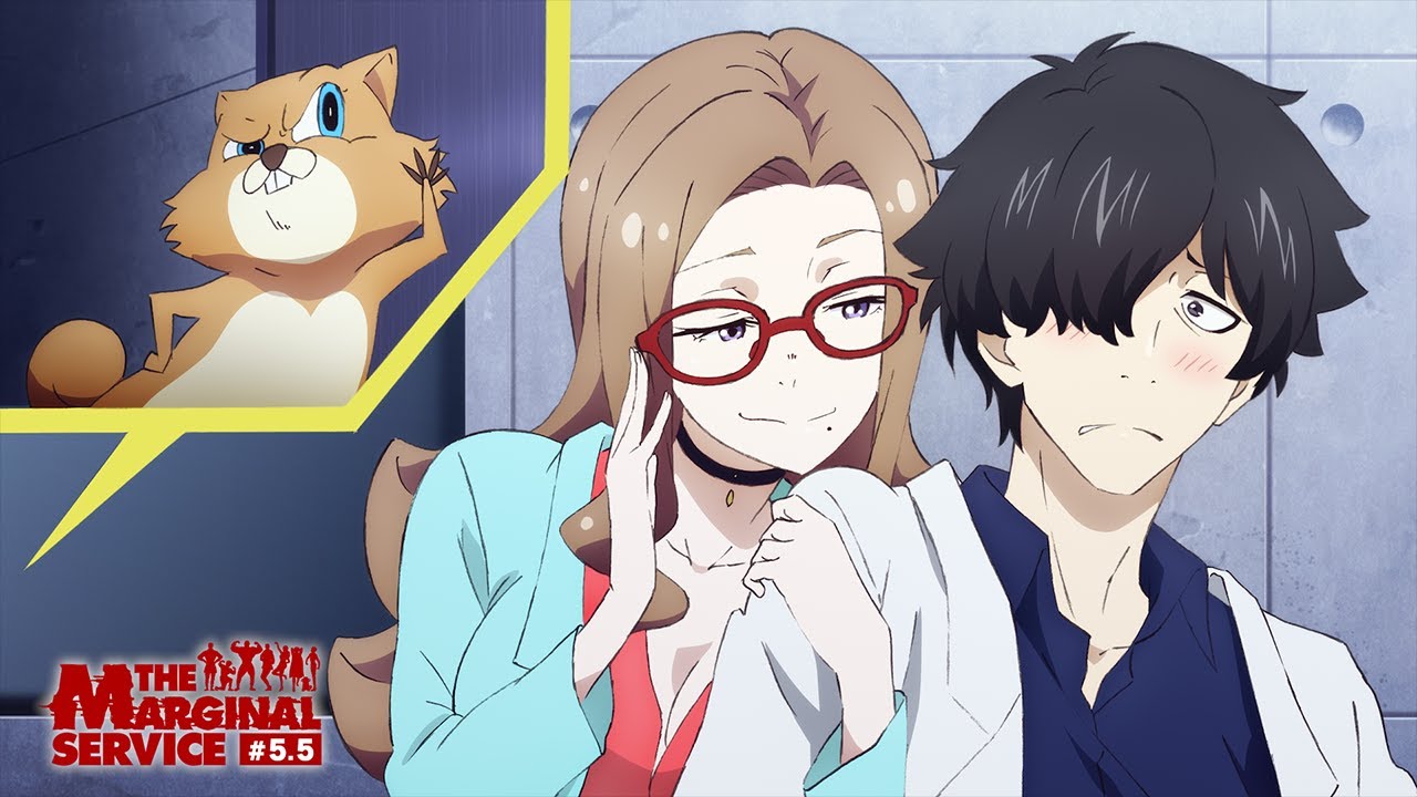 オリジナルTVアニメ「THE MARGINAL SERVICE」サブストーリー #5.5