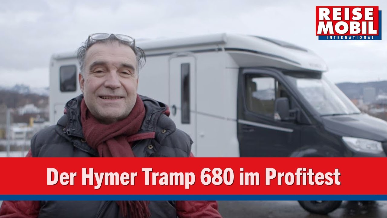 Der neue Hymer Tramp S 680 im Profitest von Reisemobil International