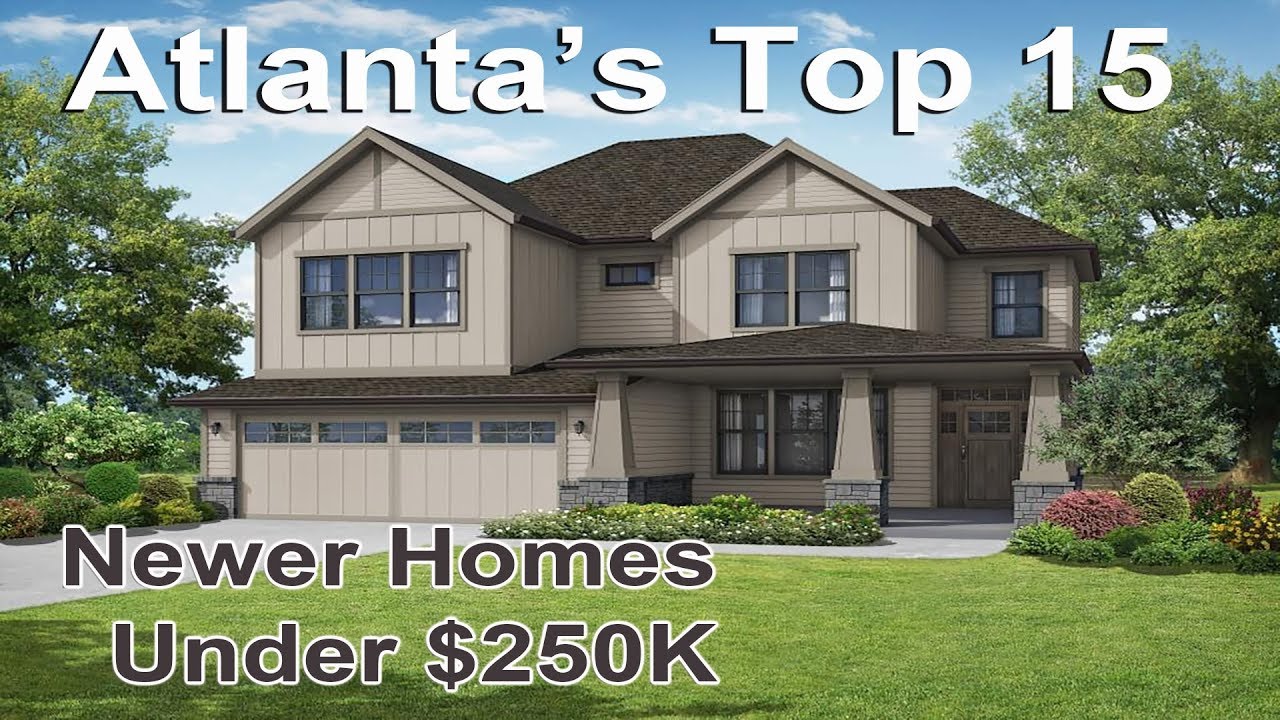 Atlanta Homes - Top 15 Real Estate Deals Newer Homes Under $250,000