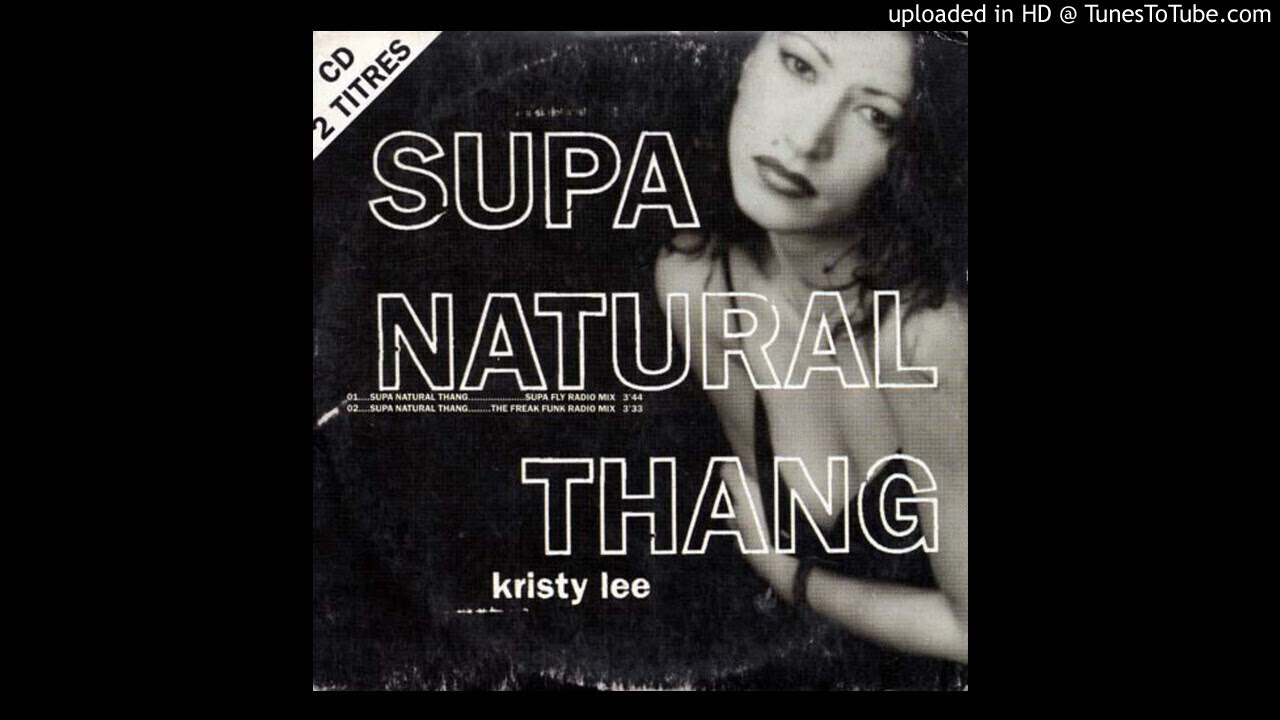Kristy Lee - Supa Natural Thang (Supa Fly Mix)