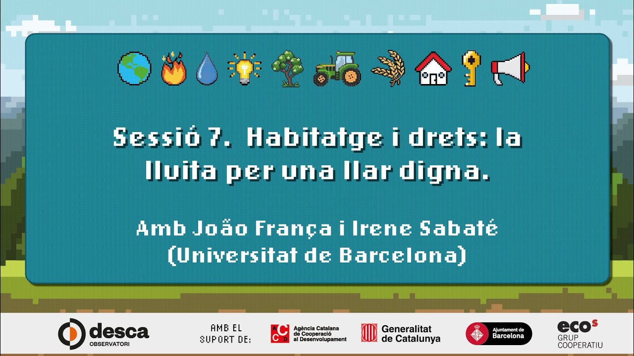 Curs de#DretsSocials2024 - Sessió 7. Habitatge i drets: la lluita per una llar digna.