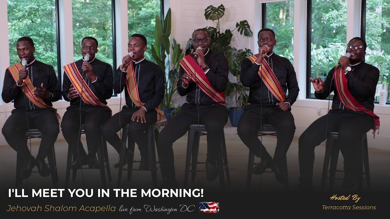 [LIVE] I’ll Meet You in the Morning – Jehovah Shalom Acapella | Terracotta Sessions – Washington D.C