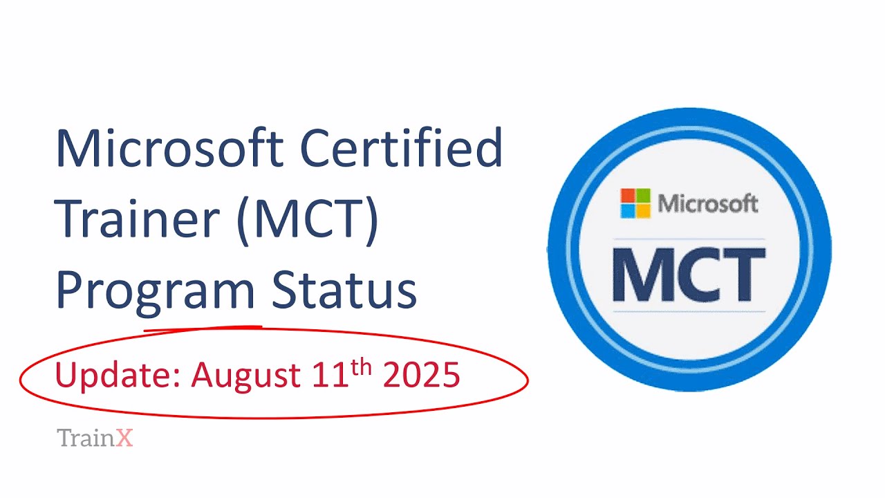 Become a Microsoft Certified Trainer (MCT) - Latest Update from Microsoft 11th August 2025