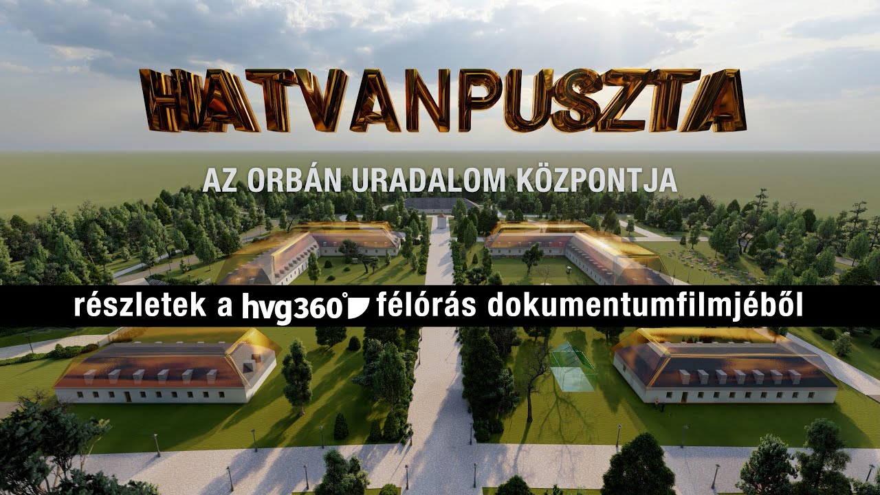HATVANPUSZTA - Az Orbán uradalom központja (részletek)