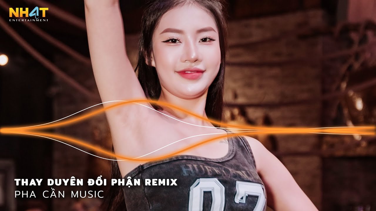 Thay Duyên Đổi Phận Remix - Chẳng Trao Nhau Câu Biệt Ly Remxi - Mashup Những Bài Nhạc Remix Hot 2025