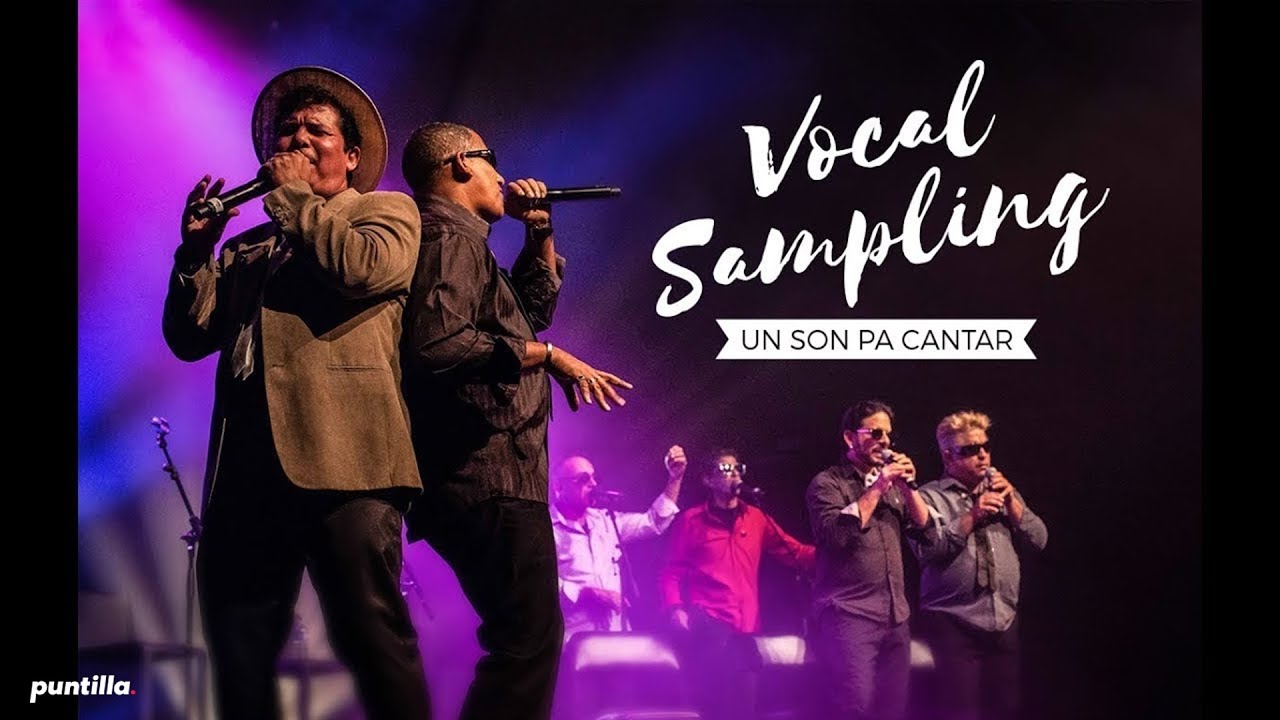 Vocal Sampling – Un son pa cantar| DVD Otra forma más