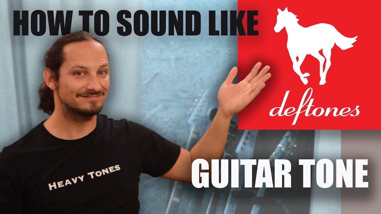 How to Sound Like Deftones - Guitar Tone