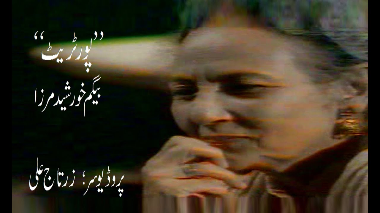 Begum Khursheed Mirza HD