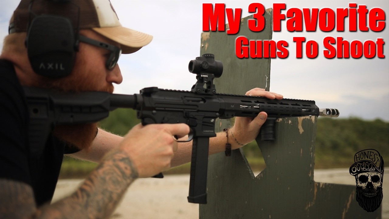 My 3 Favorite Guns To Shoot
