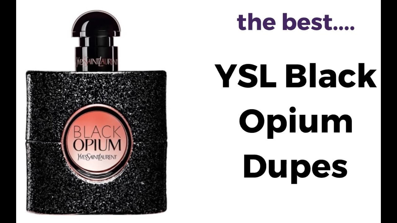7 of the Best YSL Black Opium Dupes